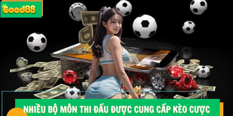 Thể Thao Good88 - Sảnh Cược Đỉnh Cao Cung Cấp Kèo Uy Tín 7 Nhiều bộ môn thi đấu được cung cấp kèo cược Good88